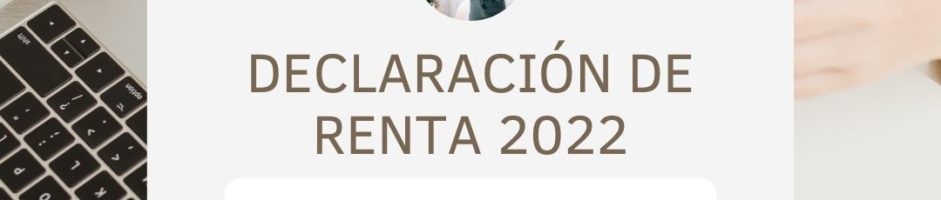 DECLARACIÓN DE RENTA 2022